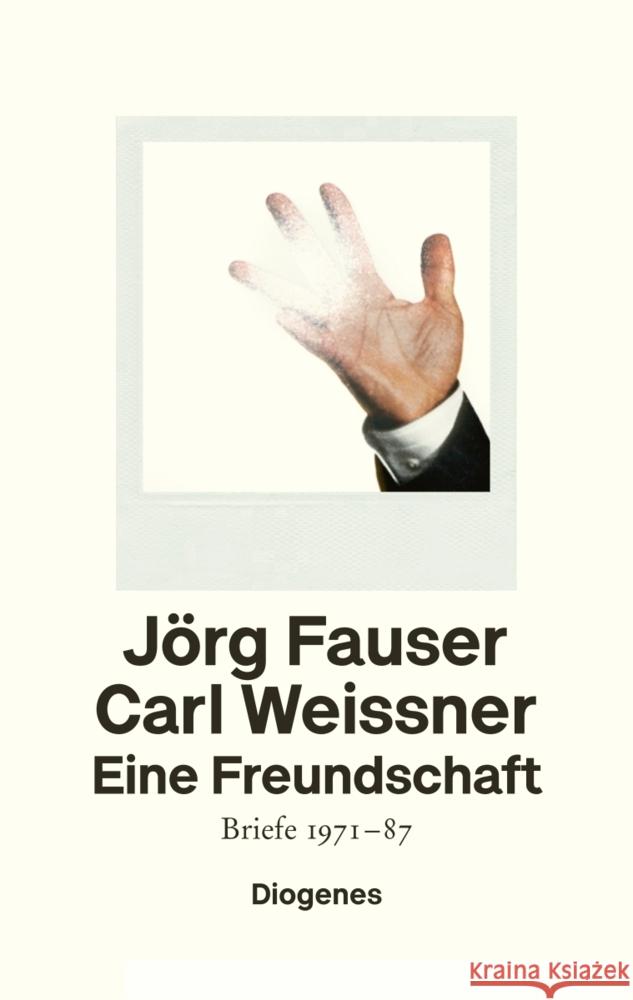 Eine Freundschaft Fauser, Jörg, Weissner, Carl 9783257071078 Diogenes