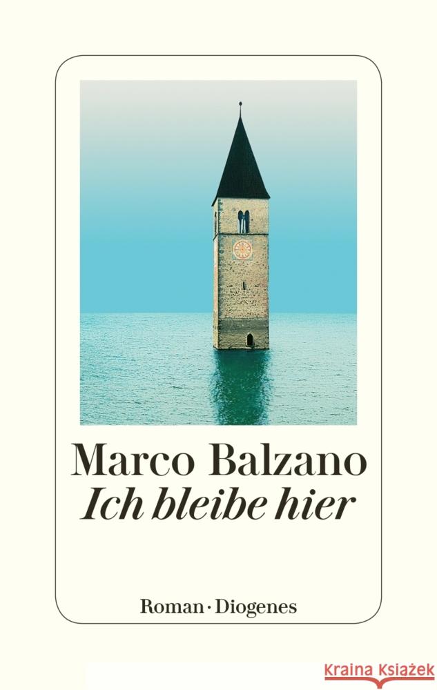 Ich bleibe hier : Roman Balzano, Marco 9783257071214 Diogenes