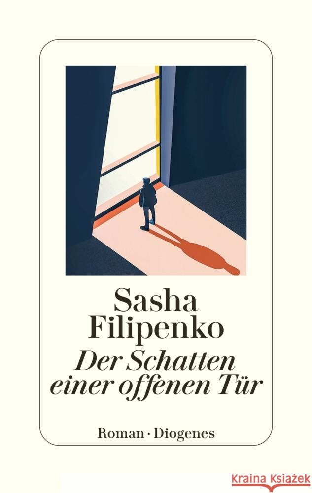 Der Schatten einer offenen Tür Filipenko, Sasha 9783257071597 Diogenes