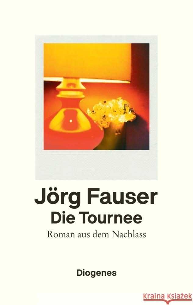 Die Tournee Fauser, Jörg 9783257071863