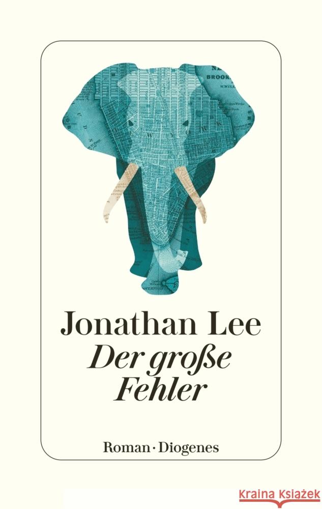 Der große Fehler Lee, Jonathan 9783257071917 Diogenes