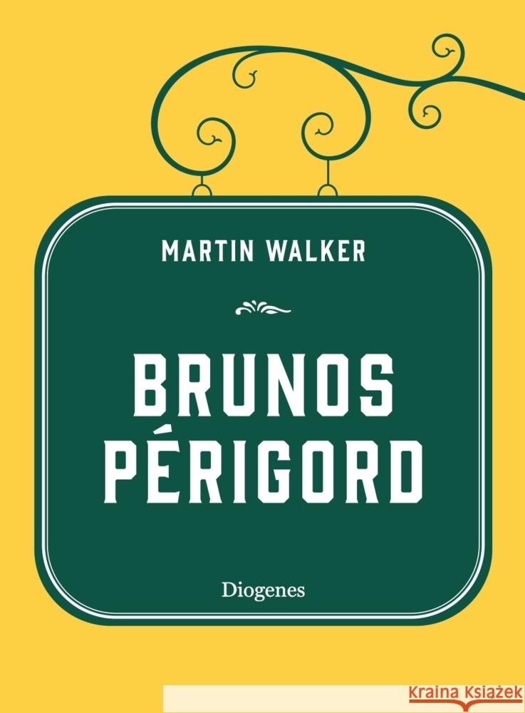 Brunos Périgord Walker, Martin 9783257072013 Diogenes