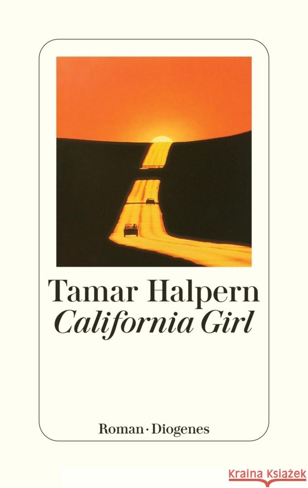 California Girl Halpern, Tamar 9783257072549 Diogenes