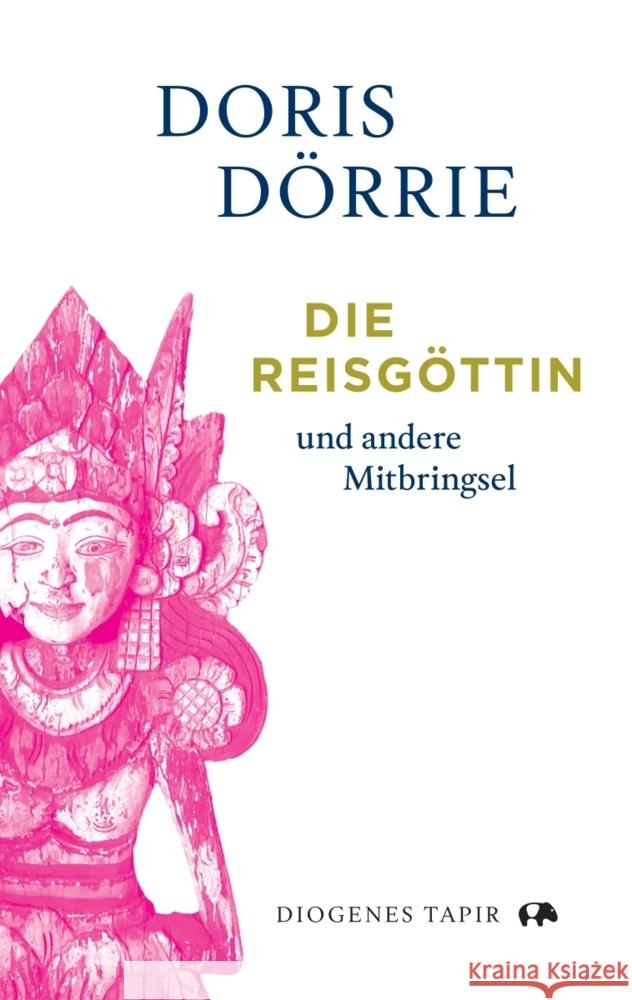 Die Reisgöttin Dörrie, Doris 9783257072945