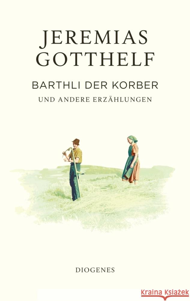 Barthli der Korber Gotthelf, Jeremias, Theisohn, Philipp 9783257073041