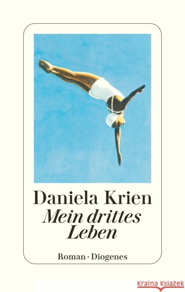 Mein drittes Leben Krien, Daniela 9783257073058