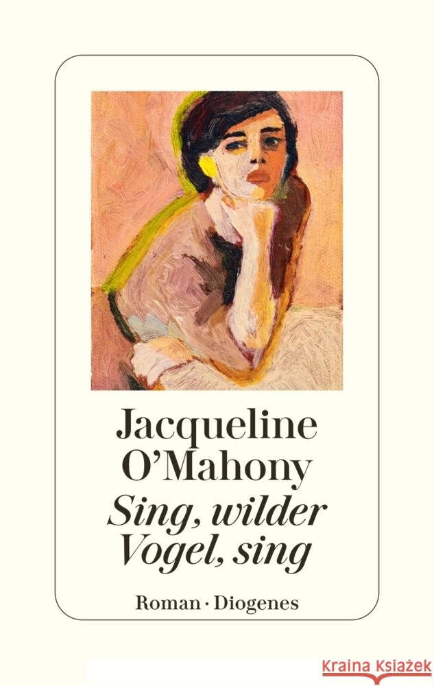 Sing, wilder Vogel, sing O'Mahony, Jacqueline 9783257073096