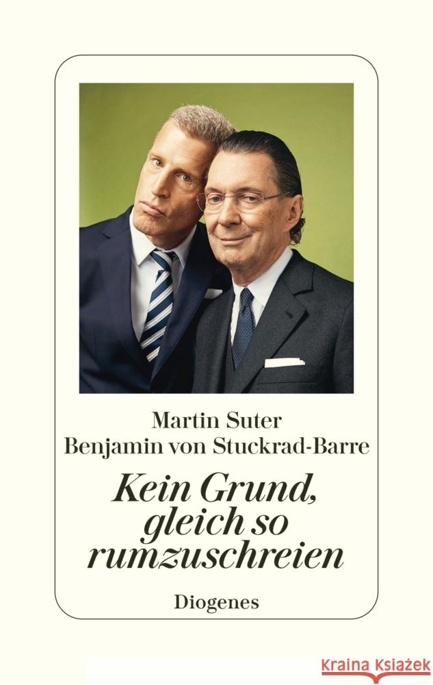 Kein Grund, gleich so rumzuschreien Suter, Martin, Stuckrad-Barre, Benjamin von 9783257073218