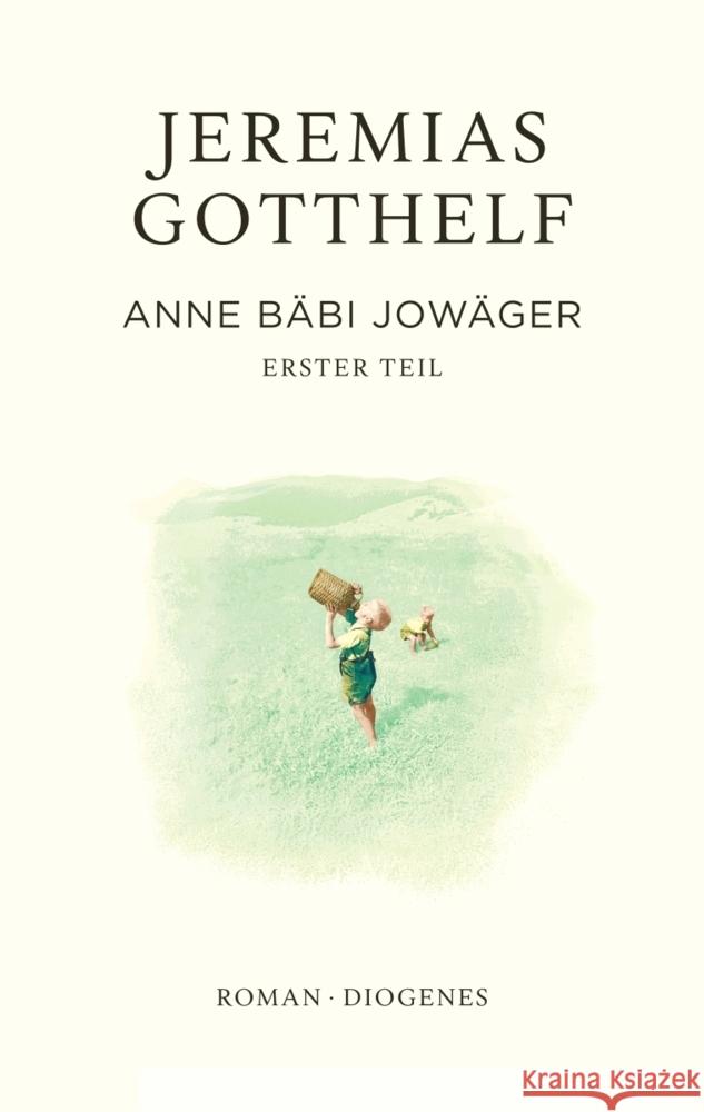 Anne Bäbi Jowäger Gotthelf, Jeremias, Theisohn, Philipp 9783257073454