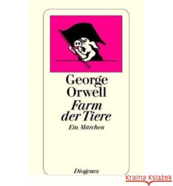 Farm Der Tiere George Orwell 9783257201185 Diogenes Verlag AG,Switzerland