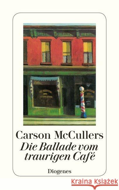 Die Ballade vom traurigen Cafe McCullers, Carson Schnack, Elisabeth  9783257201420 Diogenes