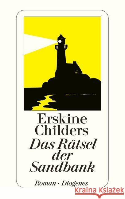 Das Rätsel der Sandbank : Ein Bericht des Geheimdienstes Childers, Erskine   9783257202113 Diogenes