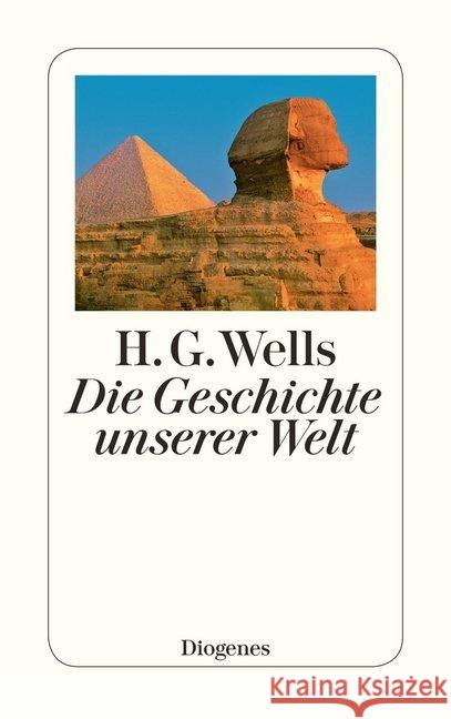 Die Geschichte unserer Welt Wells, Herbert G.   9783257202175 Diogenes