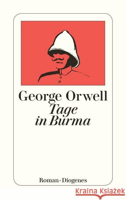 Tage in Burma : Roman Orwell, George   9783257203080 Diogenes