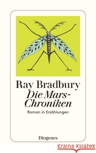 Die Mars-Chroniken : Roman in Erzählungen Bradbury, Ray Schlück, Thomas   9783257208634 Diogenes