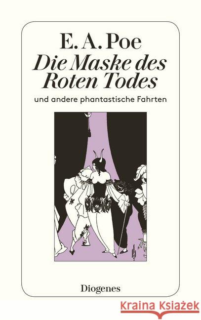 Die Maske des Roten Todes und andere phantastische Fahrten Poe, Edgar A.   9783257211849 Diogenes