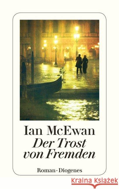 Der Trost von Fremden : Roman McEwan, Ian   9783257212662 Diogenes