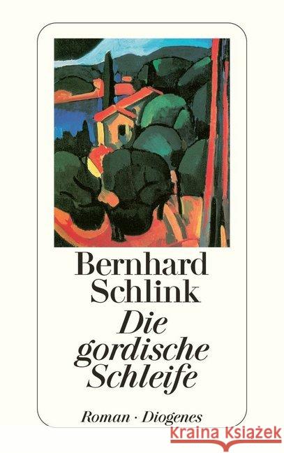 Die Gordische Schleife Bernhard Schlink 9783257216684 Diogenes Verlag AG,Switzerland