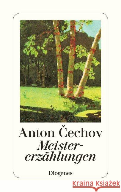 Meistererzählungen : Ausgew. v. Franz Sutter. Nachw. v. W. Somerset Maugham Cechov, Anton Knipper, Ada Schulz, Hertha von 9783257217025