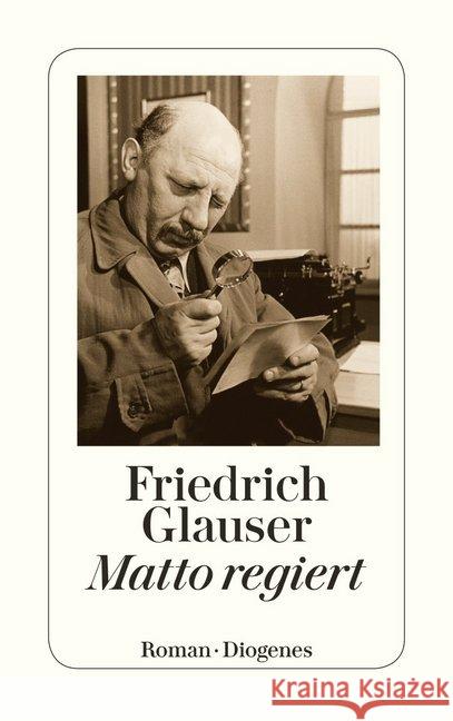 Matto regiert : Roman Glauser, Friedrich   9783257217353 Diogenes