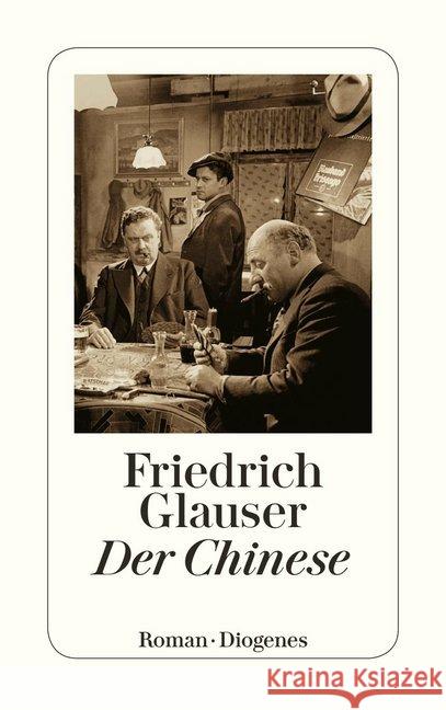 Der Chinese : Roman Glauser, Friedrich   9783257217360 Diogenes