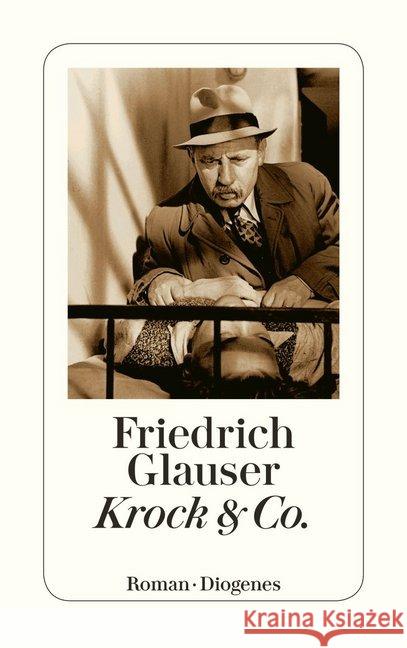 Krock & Co. : Roman Glauser, Friedrich   9783257217377 Diogenes