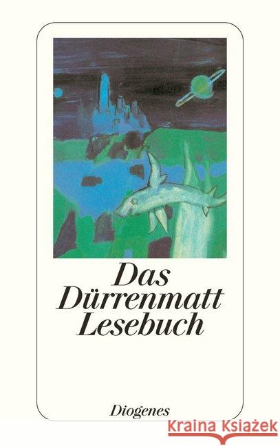 Das Dürrenmatt Lesebuch : Mit e. Nachw. v. Heinz L. Arnold Dürrenmatt, Friedrich Keel, Daniel  9783257224399 Diogenes