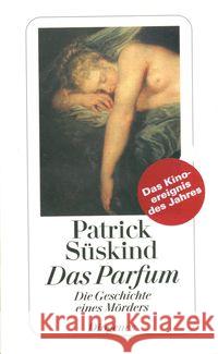 Das Parfum : Die Geschichte eines Mörders Süskind, Patrick   9783257228007 Diogenes