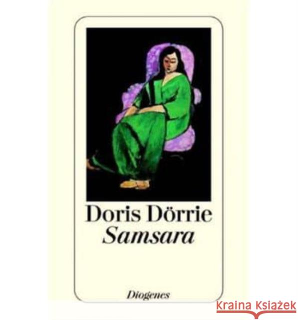 Samsara : Erzählungen Dörrie, Doris   9783257230093 Diogenes