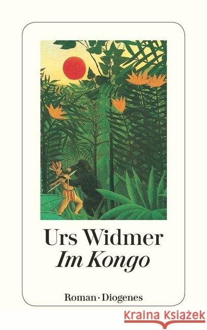 Im Kongo : Roman Widmer, Urs   9783257230109 Diogenes