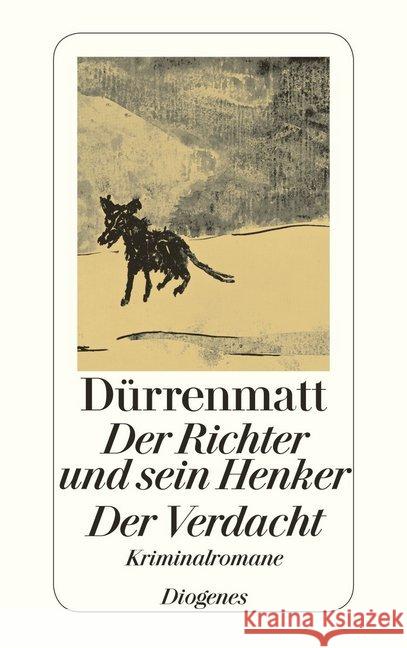 Der Richter und sein Henker. Der Verdacht : Die zwei Kriminalromane um Kommissär Bärlach Dürrenmatt, Friedrich   9783257230604 Diogenes