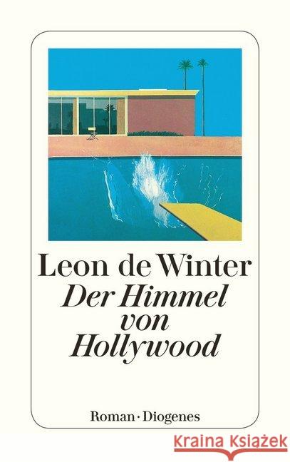 Der Himmel von Hollywood : Roman. Ausgezeichnet mit dem WELT-Literaturpreis 2002 Winter, Leon de Ehlers, Hanni  9783257231434 Diogenes