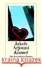 Kismet : Kayankayas vierter Fall. Roman Arjouni, Jakob   9783257233360 Diogenes