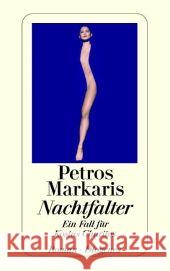 Nachtfalter : Ein Fall für Kostas Charitos. Roman Markaris, Petros Prinzinger, Michaela  9783257233537