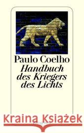 Handbuch des Kriegers des Lichts Coelho, Paulo Meyer-Minnemann, Maralde  9783257233544 Diogenes