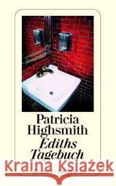 Ediths Tagebuch : Roman. Nachw. v. Paul Ingendaay Highsmith, Patricia Rumler, Irene  9783257234176 Diogenes