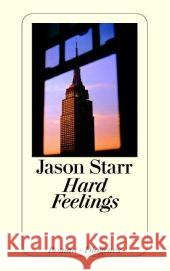 Hard Feelings : Roman Starr, Jason Robben, Bernhard  9783257234787 Diogenes