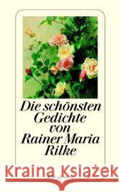 Die schönsten Gedichte : Mit e. Nachw. v. Stefan Zweig Rilke, Rainer M. Sutter, Franz  9783257235142 Diogenes