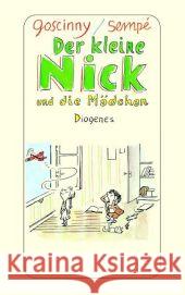 Der kleine Nick und die Mädchen : Siebzehn prima Geschichten vom kleinen Nick und seinen Freunden Goscinny, René Sempé, Jean-Jacques  9783257235432 Diogenes