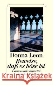 Beweise, Dass Es Boese Ist Donna Leon 9783257235814 Diogenes Verlag AG,Switzerland