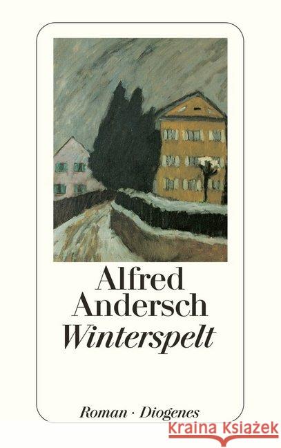 Winterspelt : Roman Andersch, Alfred   9783257236040 Diogenes