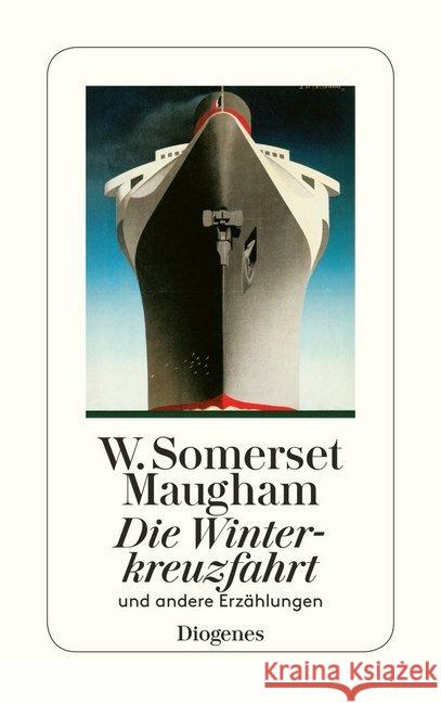 Die Winterkreuzfahrt und andere Erzählungen Maugham, William Somerset   9783257237962 Diogenes