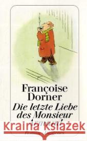 Die letzte Liebe des Monsieur Armand : Roman Dorner, Francoise Gersch, Christel  9783257239034 Diogenes