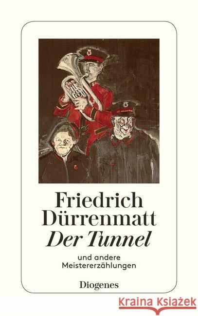 Der Tunnel und andere Meistererzählungen : Mit e. Nachw. v. Reinhardt Stumm Dürrenmatt, Friedrich 9783257239126 Diogenes