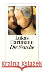Die Seuche : Roman Hartmann, Lukas   9783257239133 Diogenes