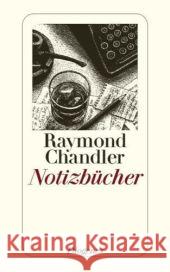 Notizbücher : Drei Geschichten und Parodien, Aufsätze, Skizzen und Notizen aus dem Nachlaß. Mit e. Vorw. v. Patricia Highsmith Chandler, Raymond Teichmann, Wulf  Wollschläger, Hans 9783257239577 Diogenes