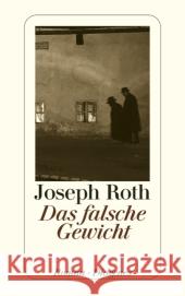 Das falsche Gewicht : Roman Roth, Joseph   9783257239744 Diogenes