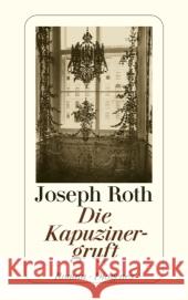 Die Kapuzinergruft : Roman Roth, Joseph   9783257239782 Diogenes