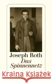 Das Spinnennetz : Roman Roth, Joseph   9783257239805 Diogenes