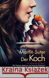 Der Koch : Roman Suter, Martin 9783257239997 Diogenes